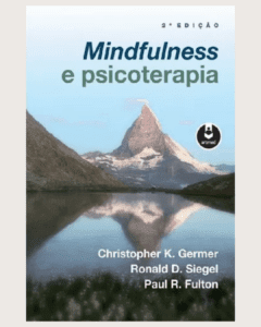 Formação Continuada Mindfulness e Compaixão na Prática Clínica Livro de 2021